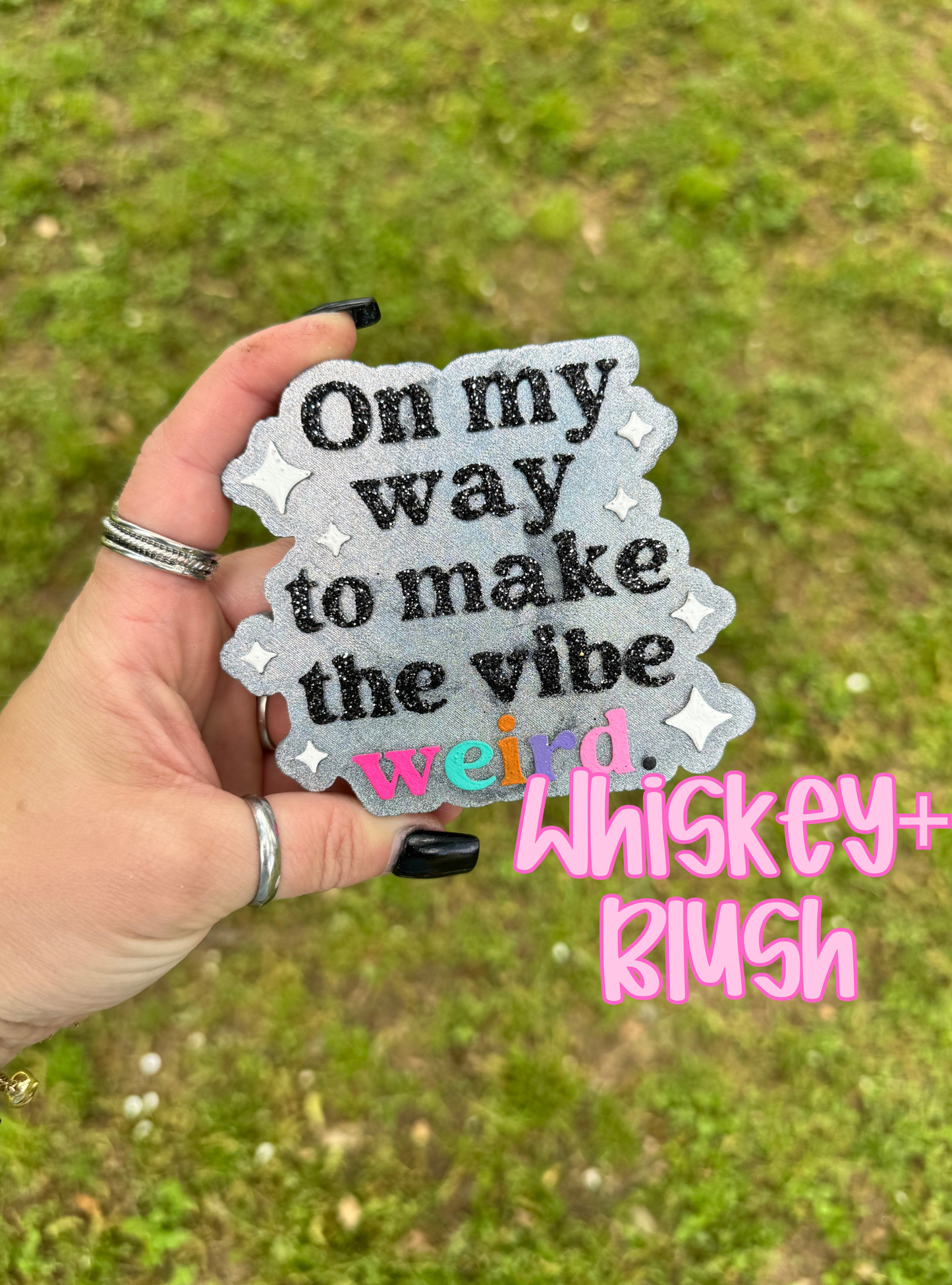 Make the vibe weird freshie
