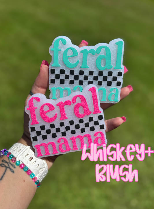 Feral mama freshie